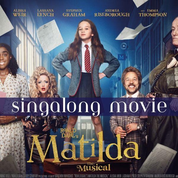 Matilda Singalong movie